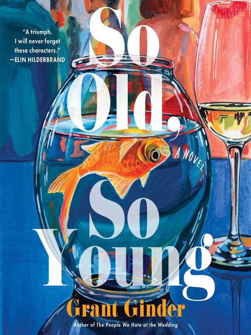 Title details for So Old, So Young by Grant Ginder - Wait list